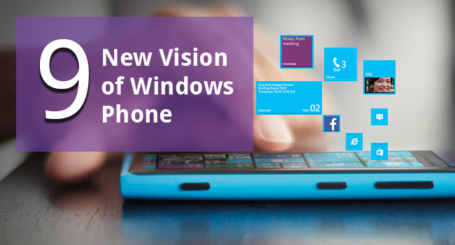 9 New Vision of Windows Phone