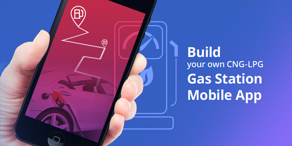 Build your own CNG-LPG Gas Station Mobile App
