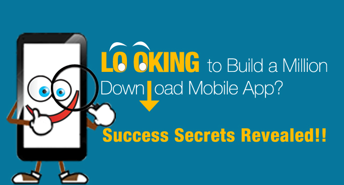 Build a Million Download Mobile App