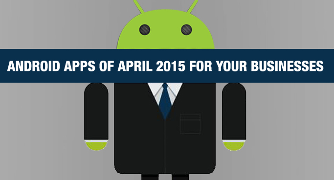 Best Free Android Apps of April 2015