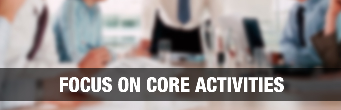 Focus on Core Activities