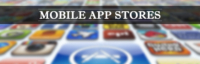 Mobile App Stores
