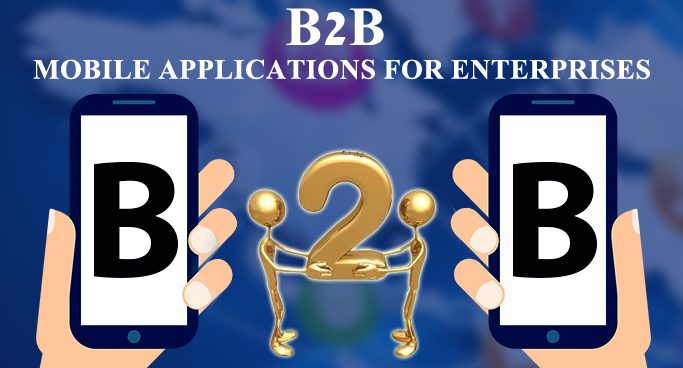 B2B Enterprise Mobile App Development