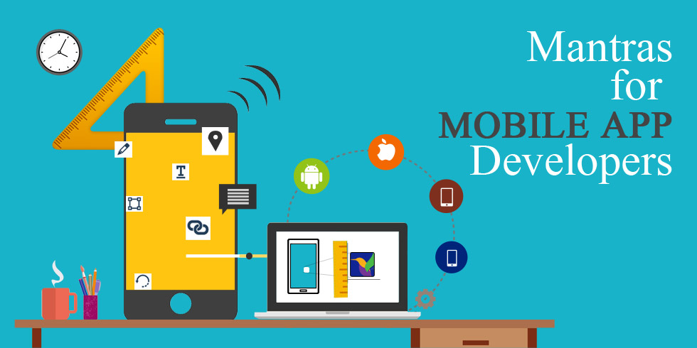 Design Mantras for Mobile App Developers