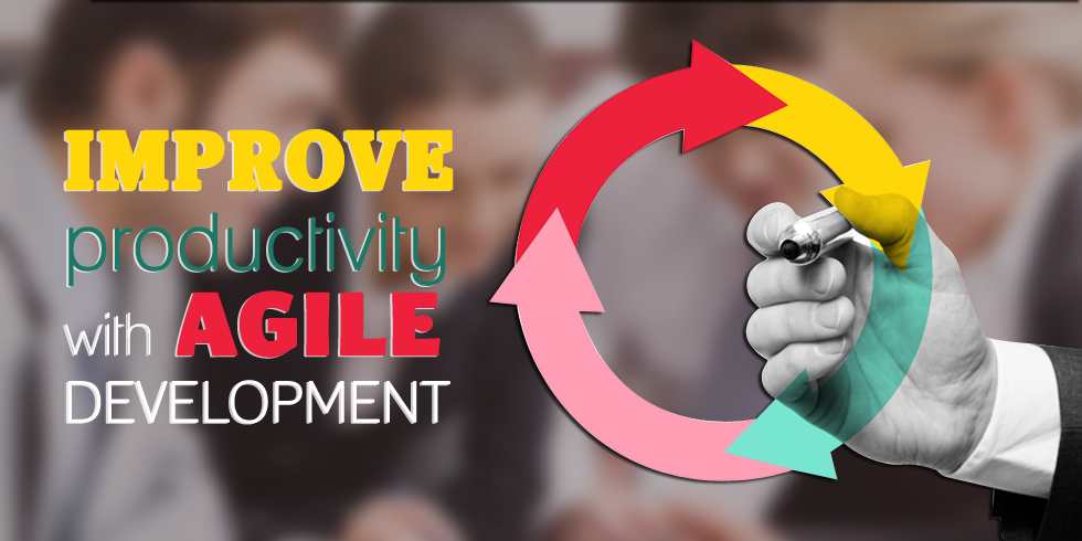 Agile Development for Productivity