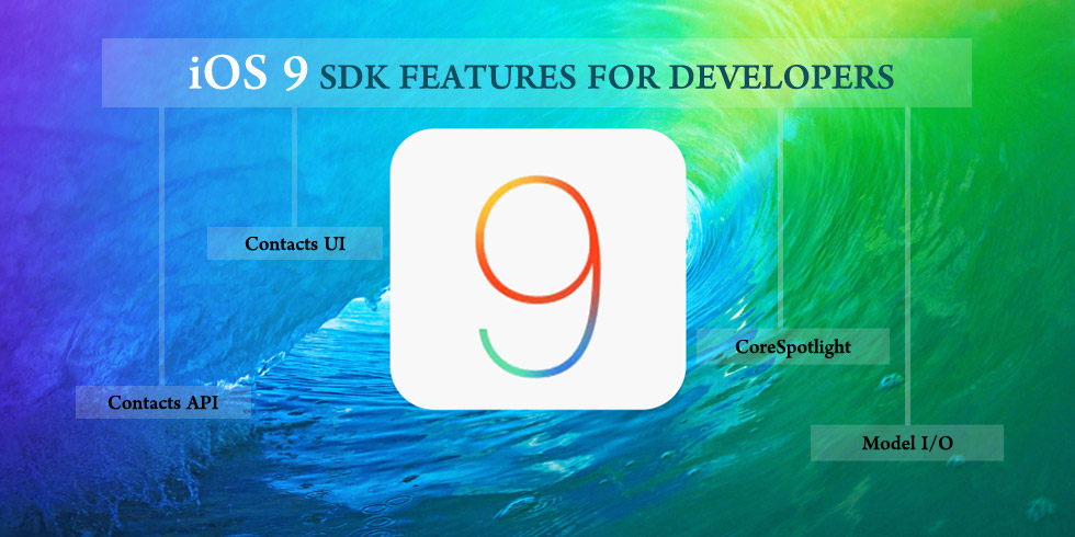 iOS9 SDK Features for Developers