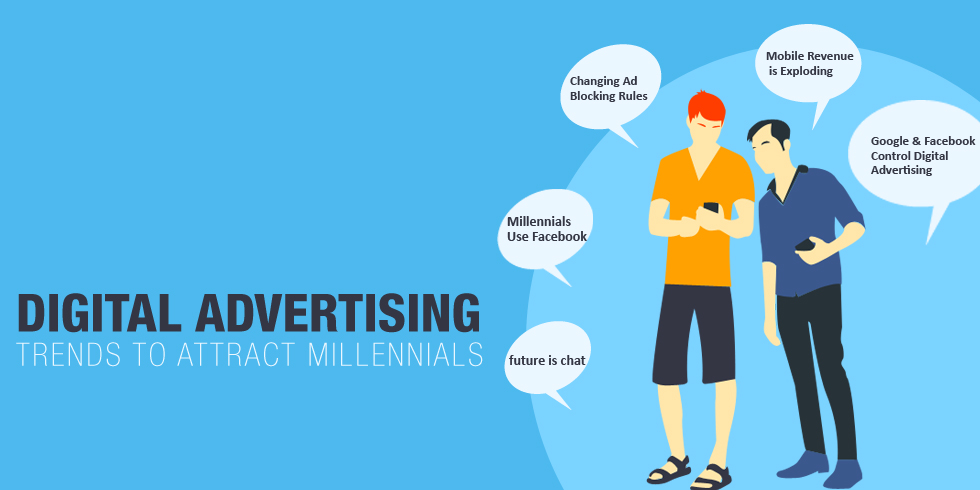 Digital Advertising Trends to Attract Millennials