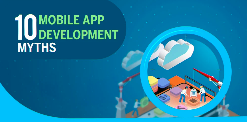 Mobile App Development Myths