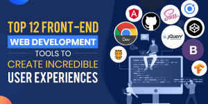 Best Front-end Web Development Tools for Developers in 2019