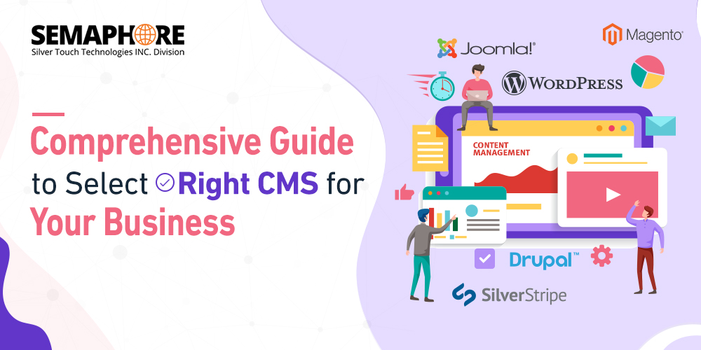 Comprehensive Guide to Select Right CMS for Your Business