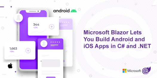Microsoft Blazor Enables Native App Development in C# and .NET