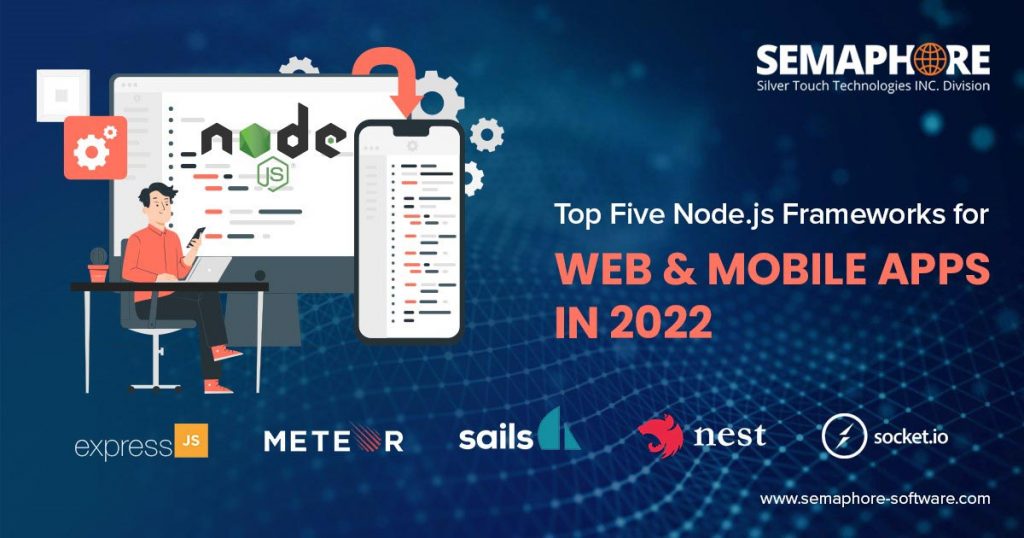 Top Five Node.js Frameworks for  and Mobile Apps in 2023