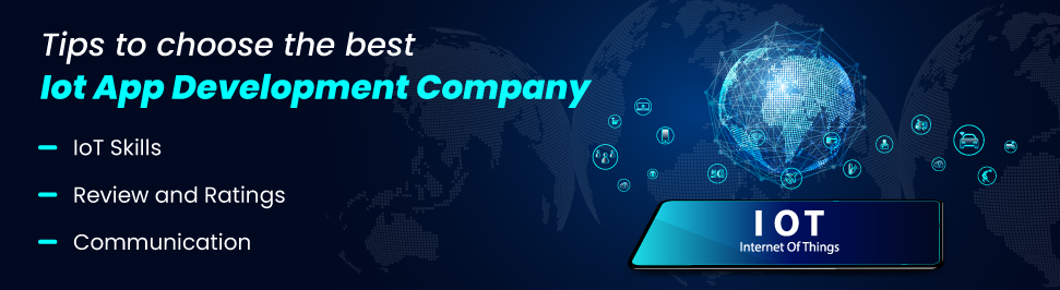 tips to choose the best iot app development company