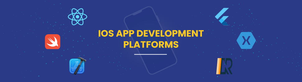 iOS App Development Platforms
