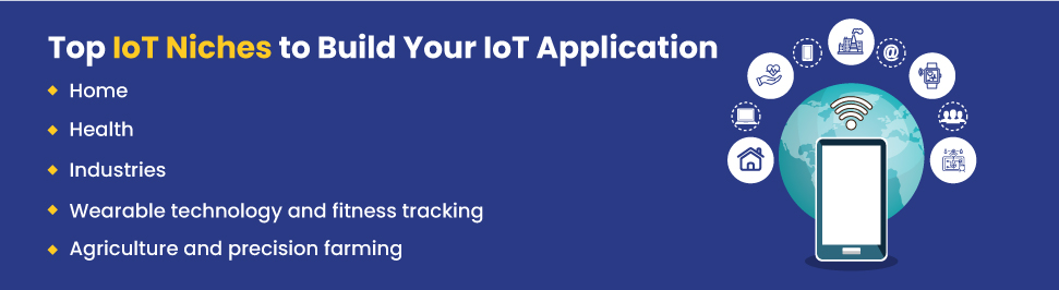 Top Niches to Build Your IOT Application